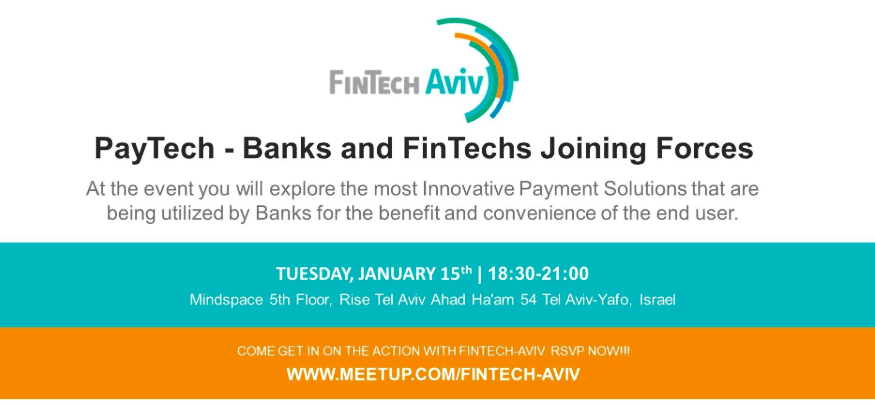 FinTech-Aviv 2019 Kickoff Event- PayTech- When Banks and FinTechs Joining Forces